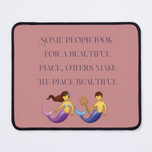 Item preview, Some people look for a beautiful place, others make the place beautiful designed and sold by AlA2 3MER.