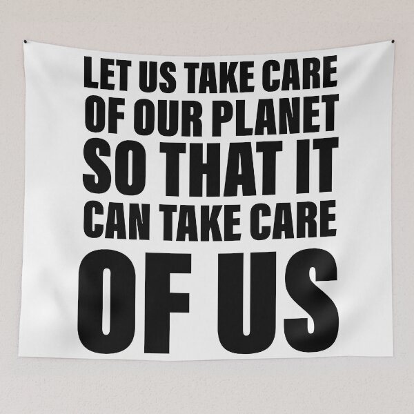 Item preview, Let us take care of our planet so that it will take care of us designed and sold by Englishmistress.