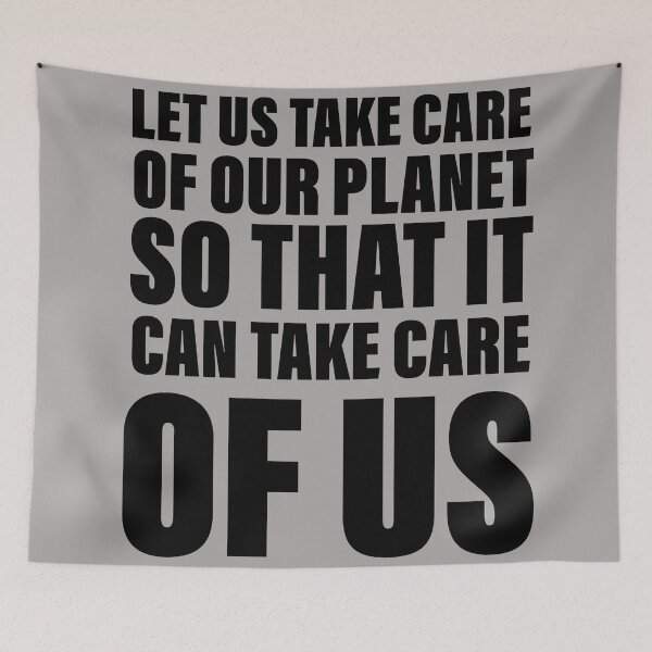 Item preview, Let us take care of our planet so that it will take care of us designed and sold by Englishmistress.