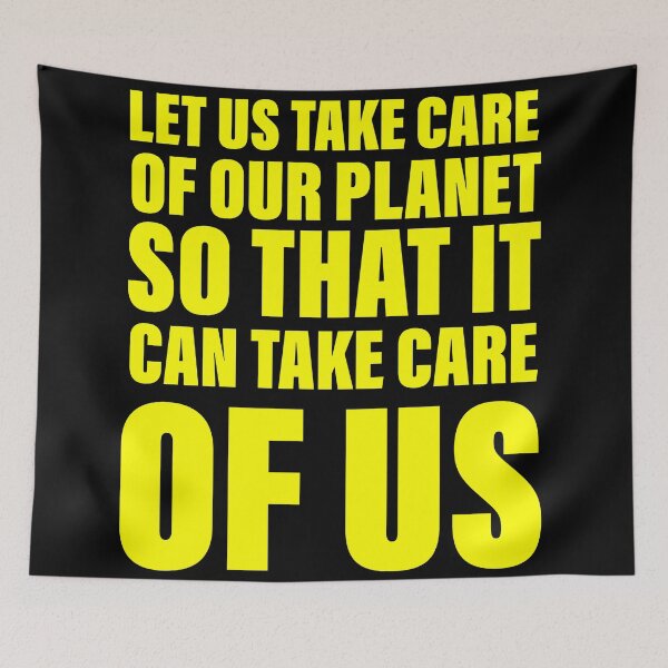 Item preview, Let us take care of our planet so that it will take care of us designed and sold by Englishmistress.