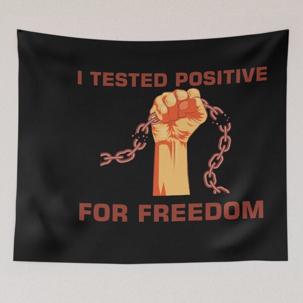 Item preview, I Tested positive for Freedom designed and sold by Wanc Designs.