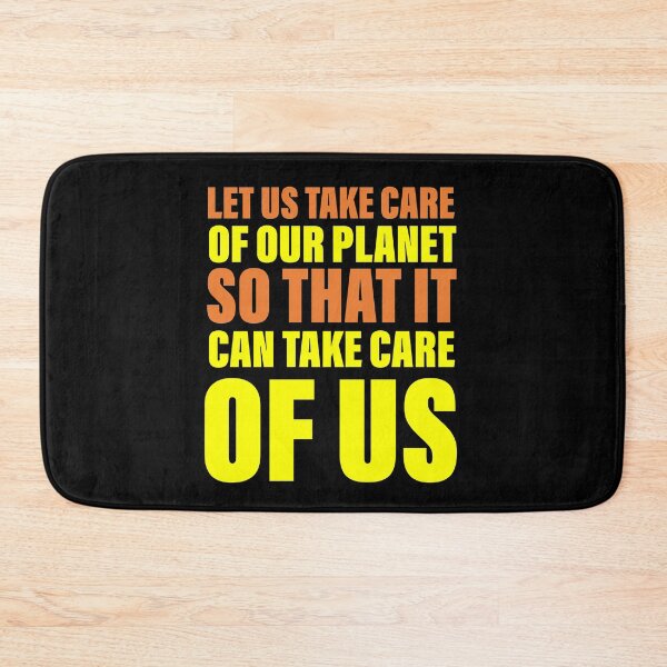 Item preview, Let us take care of our planet so that it will take care of us designed and sold by Englishmistress.
