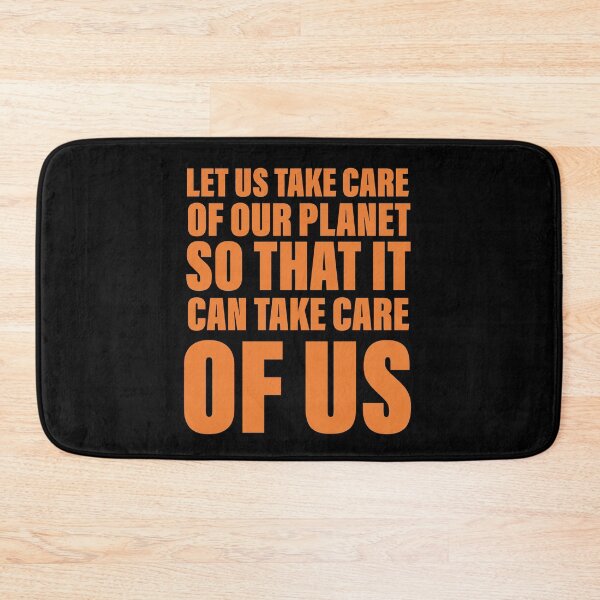 Item preview, Let us take care of our planet so that it will take care of us designed and sold by Englishmistress.