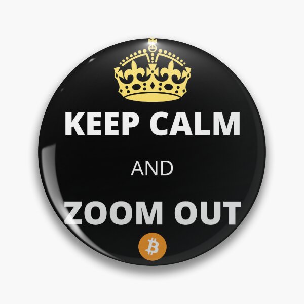 Item preview, Keep calm and Zoom out Bitcoin designed and sold by Cheerocki.