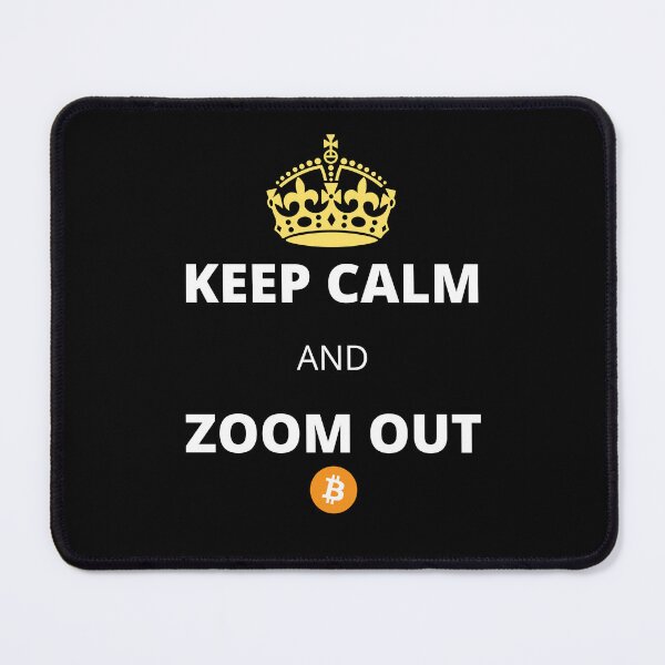 Item preview, Keep calm and Zoom out Bitcoin designed and sold by Cheerocki.