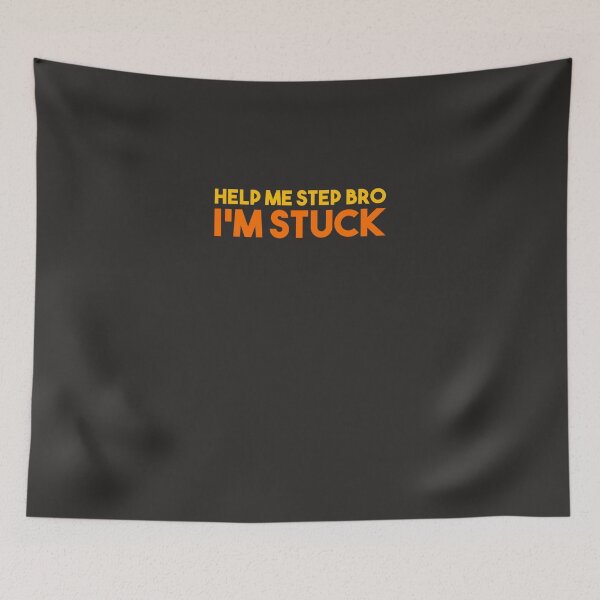 Item preview, Help me step bro, I&x27;m stuck Essential T-Shirt designed and sold by LucaBatzner.
