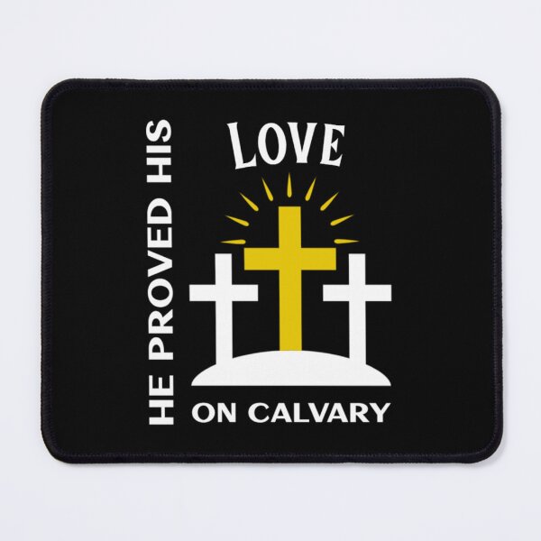 Item preview, He Proved His Love on Calvary designed and sold by Monique Prince.