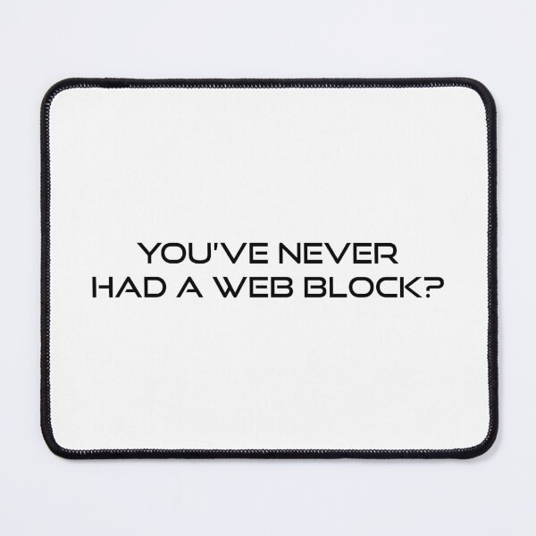 Item preview, You've never had a web block? designed and sold by FynnFDesign.