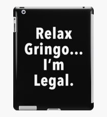 Relax Gringo iPad Case/Skin