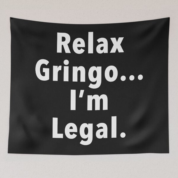 Item preview, Relax Gringo  designed and sold by Thelittlelord.