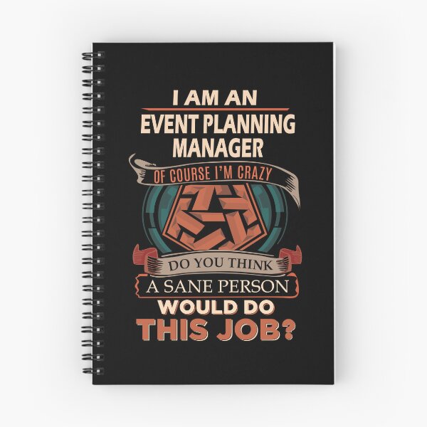 Item preview, Event Planning Manager T Shirt - Sane Person Job Gift Item Tee designed and sold by stacyarmst.