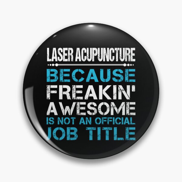 Item preview, Laser Acupuncture T Shirt - Freaking Awesome Job Gift Item Tee designed and sold by oetate4774.