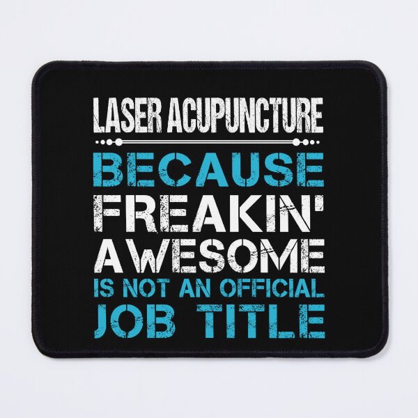 Item preview, Laser Acupuncture T Shirt - Freaking Awesome Job Gift Item Tee designed and sold by oetate4774.