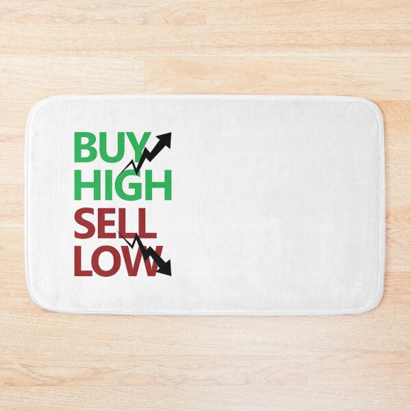 Item preview, Buy High Sell Low designed and sold by TheBlindBandit-.