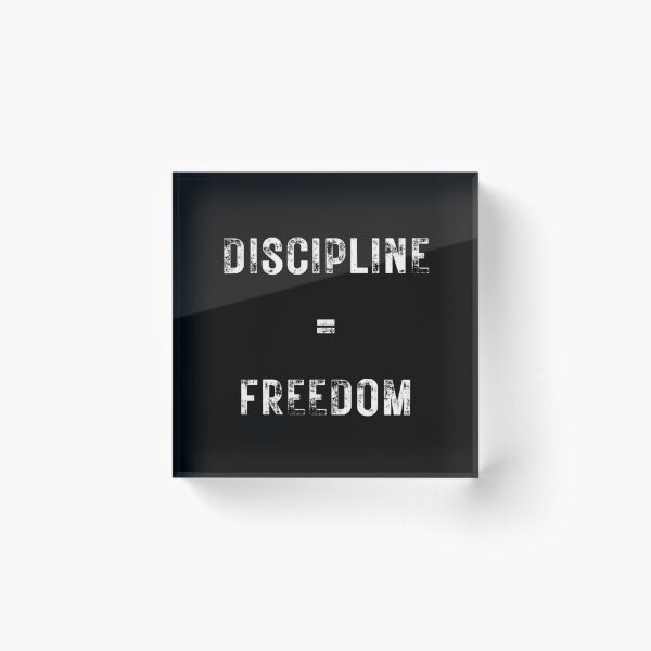Discipline = Freedom | Jocko Willink Quote | Jocko Willink Motivational Quote | Inspirational Quote Acrylic Block