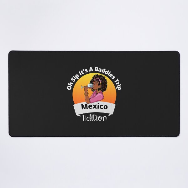 Item preview, Black Girl's Mexico Trip Oh Sip Its A Baddies Trip Premium designed and sold by Corelli87.