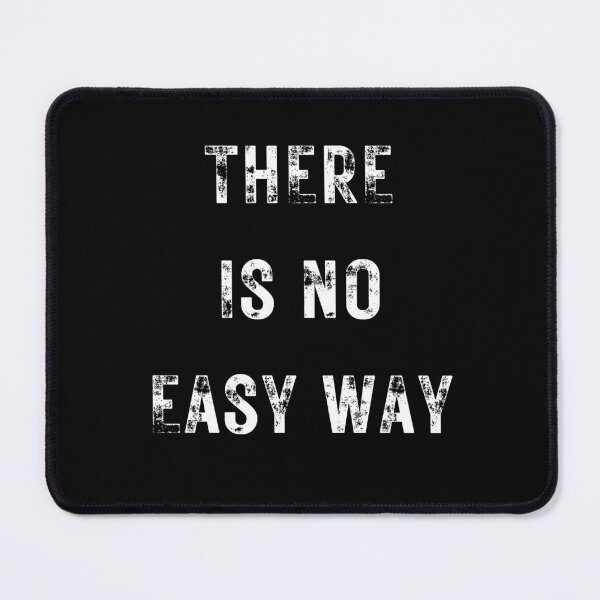 Item preview, There Is No Easy Way | Jocko Willink Quote | Jocko Willink Motivational Quote | Inspirational Quote designed and sold by Avo And Sriracha.