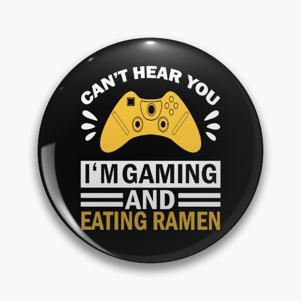Item preview,  Funny gamers geek meme cool gaming design quote eating ramen designed and sold by ghostsanda.