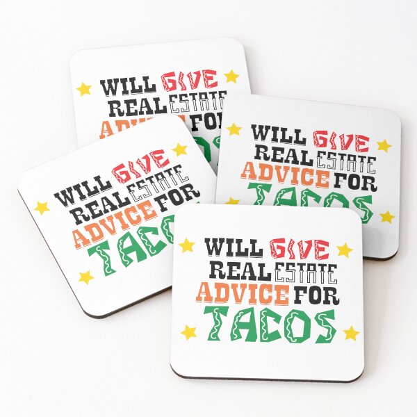 Item preview, Will Give Real Estate Advice For Tacos , designed and sold by Every Pet  Shirts.