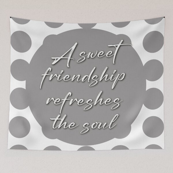 Item preview, A Sweet Friendship Refreshes the Soul quote designed and sold by SuzyTurner.