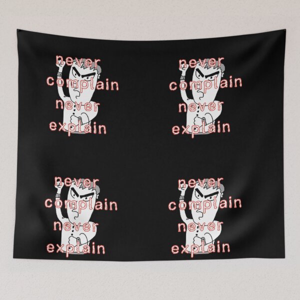 Item preview, Never Complain Never Explain designed and sold by Zomazoz.