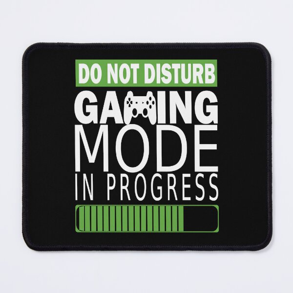 Item preview, Funny gamers meme cool gaming geek design quote gaming mode in progress designed and sold by ghostsanda.