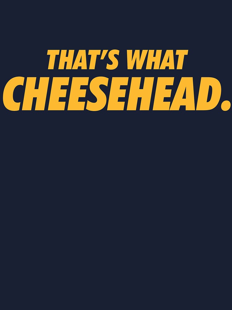 wifecta That's What Cheesehead T-Shirt