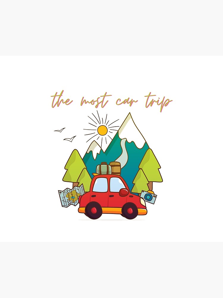 the-most-car-trip-poster-for-sale-by-noumiedition-redbubble