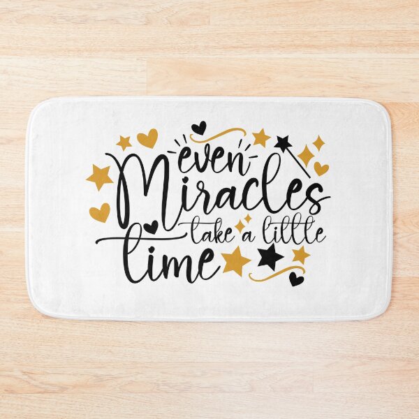 Item preview, Even Miracles Take A Little Time Miracles Quote Positivity Inspirational T-Shirt designed and sold by Cooltees4u1.