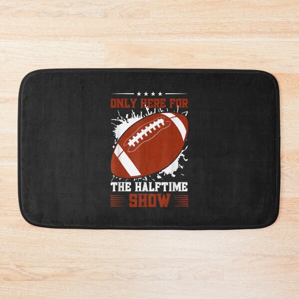 Item preview, Funny I'm Just Here For The Halftime Show Football Fan designed and sold by Corelli87.