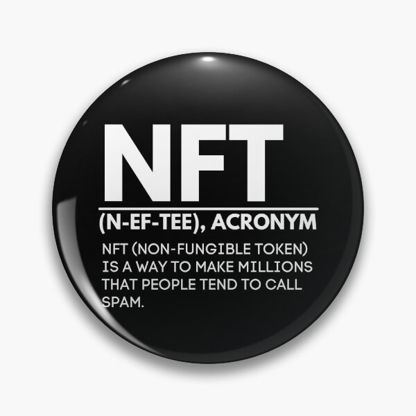 Item preview, NFT Humor - Non Fungible Token Crypto Meaning  designed and sold by nft-millionaire.
