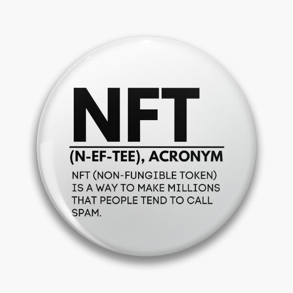 Item preview, NFT Humor - Non Fungible Token Crypto Meaning  designed and sold by nft-millionaire.
