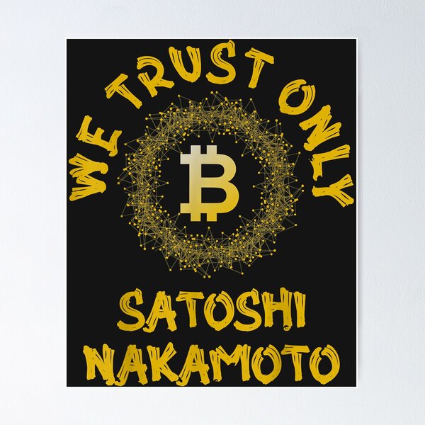Item preview, Golden We Trust Only Bitcoin Satoshi Nakamoto BTC designed and sold by Corelli87.