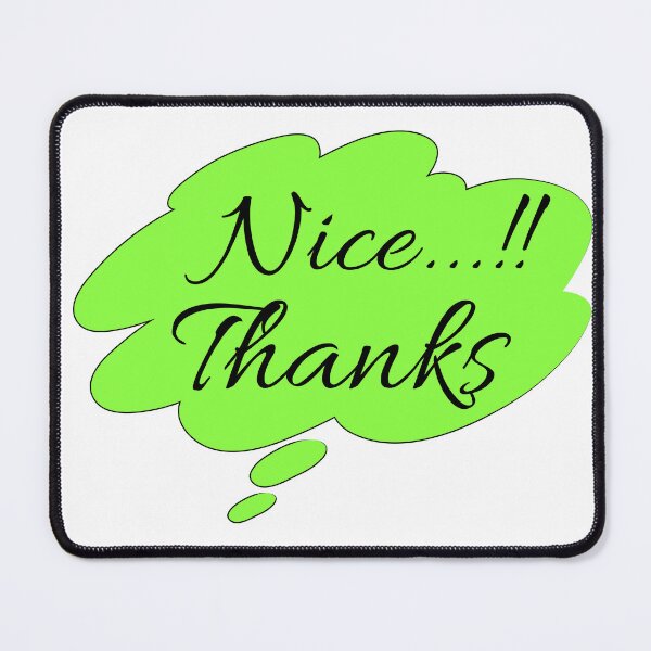 Item preview, funny nice thanks you designed and sold by ArtSolitary.