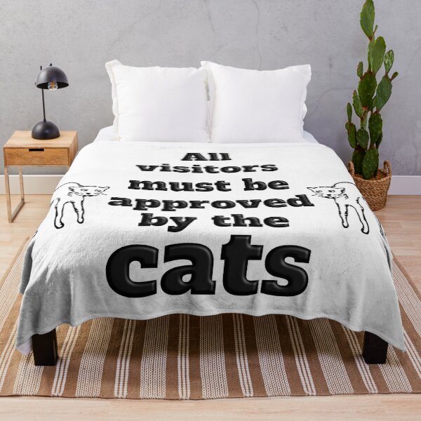 All Visitors Must be Approved by the Cats Throw Blanket