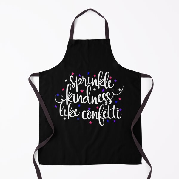 Item preview, Sprinkle Kindness Like Confetti designed and sold by Bestartisan.