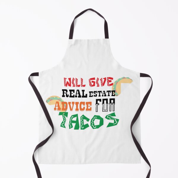 Item preview, Will Give Real Estate Advice For Tacos , Realtor ,  designed and sold by Every Pet  Shirts.