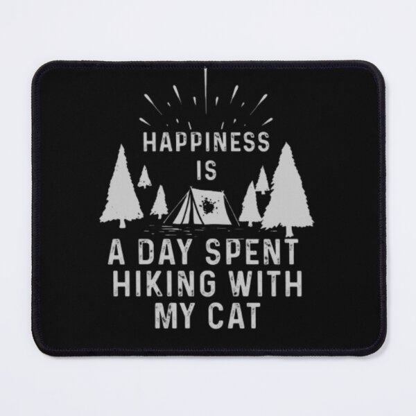 Item preview, Happiness Is A Day Spent Hiking With My Cat funny hiking cat designed and sold by hamzah EL ⭐⭐⭐⭐⭐.