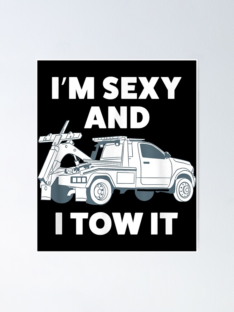 Funny Tow Truck Driver Shirt For Men Poster By Rulejoppy Redbubble