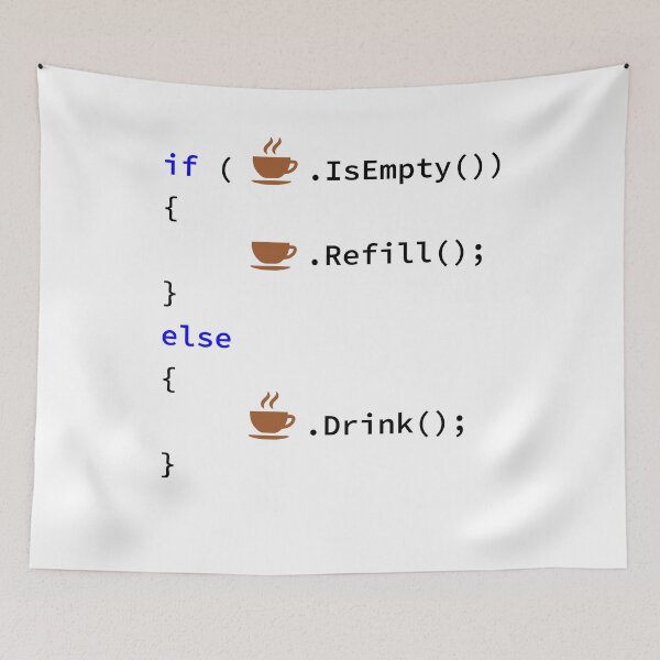 Item preview, If Coffee Is Empty Refill, else Drink in C# Programming Language, Cup of Coffee, Programmer, Source Code, Software Engineer, Computer Science, Programming Humor designed and sold by Max-Wear.