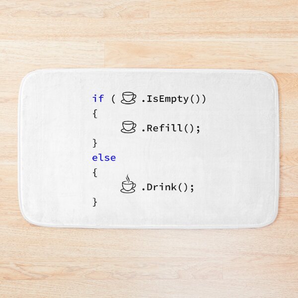 Item preview, If Coffee Is Empty Refill, else Drink in C# Programming Language, White Cup of Coffee, Programmer, Source Code, Software Engineer, Computer Science, Programming Humor designed and sold by Max-Wear.