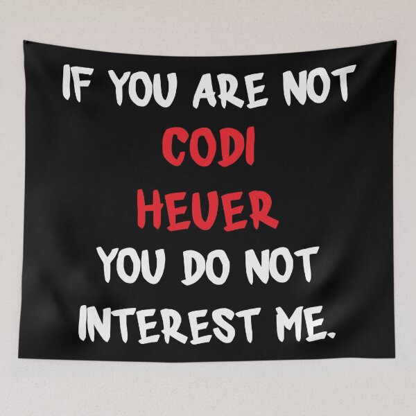 Item preview, Codi Heuer - If you are not designed and sold by 2Girls1Shirt.