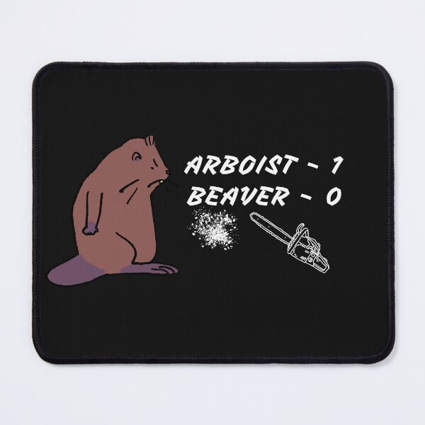 Item preview, Arborist 1 Beaver 0 -  Arborist Fun Graphic - Fun Arborist Gifts  designed and sold by WoodWorkingInc.