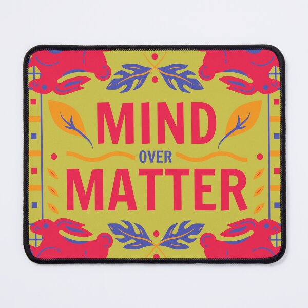 Item preview, MindOverMatter designed and sold by Showmee.