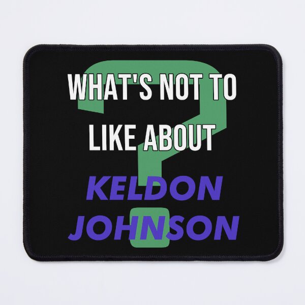 Item preview, Keldon Johnson - What's not to like about designed and sold by 2Girls1Shirt.