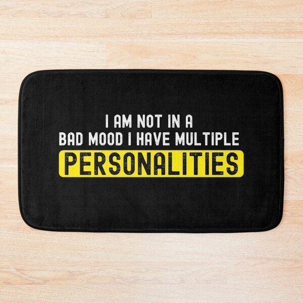 Item preview, Multiple Personality Day - I am Not In A Bad Mood designed and sold by diip.