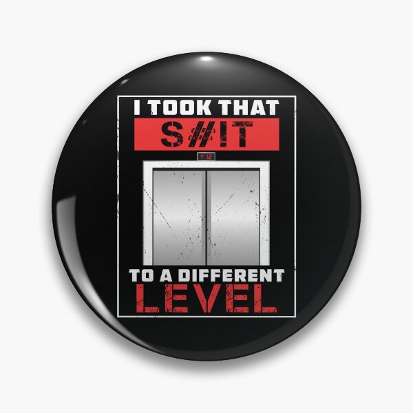 Item preview, I Took That S#!T To A Different Level Elevator Mechanic designed and sold by StrongShirts.