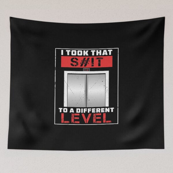 Item preview, I Took That S#!T To A Different Level Elevator Mechanic designed and sold by StrongShirts.