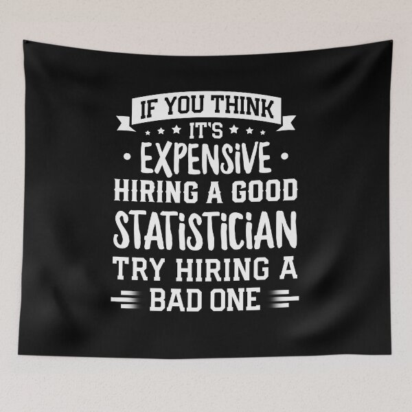 Item preview, If You Think It's Expensive Hiring A Good Statistician Try Hiring A Bad One Shirt, Statistician T Shirt, Funny Statistician T Shirt, Statistics Shirts Gift, Statistics Survey Surveyor T-shirt designed and sold by aymob.