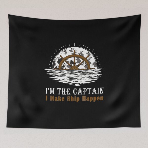 Item preview, I'm the Captain I Make Ship Happen - Boat Captain & Boating designed and sold by Bestartisan.